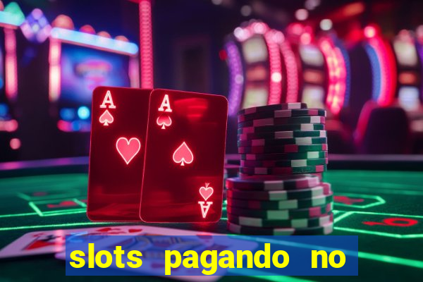 slots pagando no cadastro saque free 2024